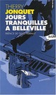  Achetez le livre d'occasion Jours tranquilles à Belleville de Thierry Jonquet sur Livrenpoche.com 