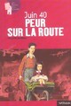  Achetez le livre d'occasion Juin 40 : Peur sur la route de Philippe Barbeau sur Livrenpoche.com 