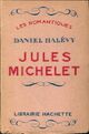  Achetez le livre d'occasion Jules Michelet de Daniel Halévy sur Livrenpoche.com 