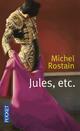  Achetez le livre d'occasion Jules, etc. de Michel Rostain sur Livrenpoche.com 