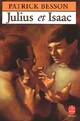  Achetez le livre d'occasion Julius et Isaac de Patrick Besson sur Livrenpoche.com 