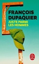  Achetez le livre d'occasion Juste parmi les hommes de François Dupaquier sur Livrenpoche.com 