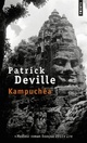  Achetez le livre d'occasion Kampuchéa de Patrick Deville sur Livrenpoche.com 