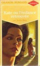  Achetez le livre d'occasion Kate ou l'enfance retrouvée sur Livrenpoche.com 