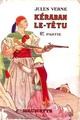  Achetez le livre d'occasion Kéraban-le-Têtu Tome II de Jules Verne sur Livrenpoche.com 