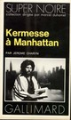  Achetez le livre d'occasion Kermesse à Manhattan de Jerome Charyn sur Livrenpoche.com 