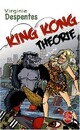  Achetez le livre d'occasion King kong théorie de Virginie Despentes sur Livrenpoche.com 