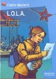  Achetez le livre d'occasion L.O.L.A. de Claire Mazard sur Livrenpoche.com 