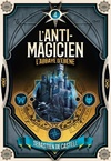  Achetez le livre d'occasion L'ANTI-MAGICIEN - 4 L'ABBAYE D'EBENE sur Livrenpoche.com 