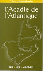  Achetez le livre d'occasion L'Acadie de l'Atlantique sur Livrenpoche.com 