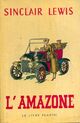  Achetez le livre d'occasion L'Amazone de Sinclair Lewis sur Livrenpoche.com 