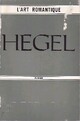  Achetez le livre d'occasion L'Art romantique de Goerg Wilhelm Friedrich Hegel sur Livrenpoche.com 