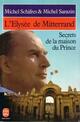  Achetez le livre d'occasion L'Elysée de Mitterrand de Michel Sarazin sur Livrenpoche.com 