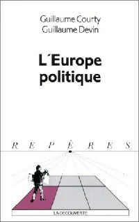  Achetez le livre d'occasion L'Europe politique de Guillaume Courty sur Livrenpoche.com 