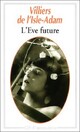  Achetez le livre d'occasion L'Eve future de Auguste Villiers de L'Isle-Adam sur Livrenpoche.com 