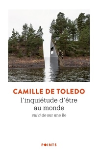  Achetez le livre d'occasion L'Inquiétude d'être au monde / Sur une île de Camille De Toledo sur Livrenpoche.com 