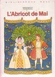  Achetez le livre d'occasion L'abricot de mai de Max Nicet sur Livrenpoche.com 