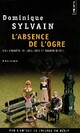  Achetez le livre d'occasion L'absence de l'ogre de Dominique Sylvain sur Livrenpoche.com 