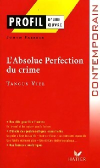  Achetez le livre d'occasion L'absolue perfection du crime de Tanguy Viel sur Livrenpoche.com 