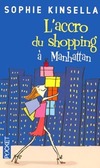  Achetez le livre d'occasion L'accro du shopping à Manhattan sur Livrenpoche.com 