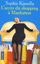  Achetez le livre d'occasion L'accro du shopping à Manhattan de Sophie Kinsella sur Livrenpoche.com 