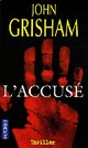  Achetez le livre d'occasion L'accusé de John Grisham sur Livrenpoche.com 