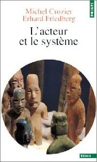  Achetez le livre d'occasion L'acteur et le système. Les contraintes de l'action collective de Michel Friedberg sur Livrenpoche.com 