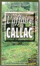  Achetez le livre d'occasion L'affaire Callac de Jérôme Lucereau sur Livrenpoche.com 