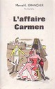  Achetez le livre d'occasion L'affaire Carmen de Marcel-E. Grancher sur Livrenpoche.com 