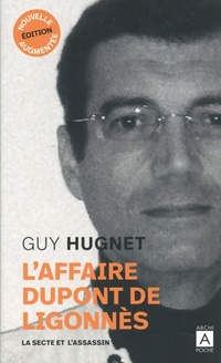  Achetez le livre d'occasion L'affaire Dupont de Ligonnès de Guy Hugnet sur Livrenpoche.com 