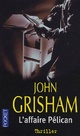  Achetez le livre d'occasion L'affaire Pélican de John Grisham sur Livrenpoche.com 