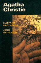  Achetez le livre d'occasion L'affaire Protheroe / Jeux de Glaces sur Livrenpoche.com 