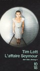  Achetez le livre d'occasion L'affaire Seymour de Tim Lott sur Livrenpoche.com 