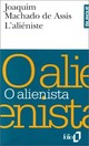  Achetez le livre d'occasion L'aliéniste / O alienista de Joaquim Machado de Assis sur Livrenpoche.com 