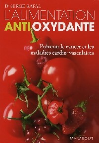  Achetez le livre d'occasion L'alimentation anti-oxydante de Serge Rafal sur Livrenpoche.com 