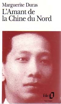  Achetez le livre d'occasion L'amant de la Chine du Nord de Marguerite Duras sur Livrenpoche.com 