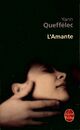  Achetez le livre d'occasion L'amante de Yann Queffélec sur Livrenpoche.com 