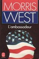  Achetez le livre d'occasion L'ambassadeur de Morris L. West sur Livrenpoche.com 