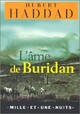  Achetez le livre d'occasion L'âme de Buridan de Hubert Haddad sur Livrenpoche.com 