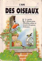  Achetez le livre d'occasion L'ami des oiseaux sur Livrenpoche.com 