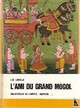  Achetez le livre d'occasion L'ami du Grand Mogol de L.-N. Lavolle sur Livrenpoche.com 