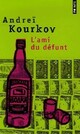  Achetez le livre d'occasion L'ami du défunt de Andreï Kourkov sur Livrenpoche.com 