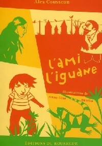  Achetez le livre d'occasion L'ami iguane de Alex Cousseau sur Livrenpoche.com 