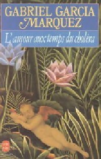  Achetez le livre d'occasion L'amour au temps du choléra de Gabriel Garcìa Màrquez sur Livrenpoche.com 