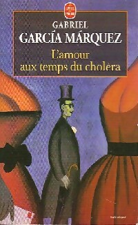  Achetez le livre d'occasion L'amour au temps du choléra de Gabriel Garcìa Màrquez sur Livrenpoche.com 