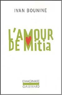  Achetez le livre d'occasion L'amour de Mitia de Ivan Bounine sur Livrenpoche.com 