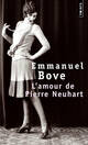  Achetez le livre d'occasion L'amour de Pierre Neuhart de Emmanuel Bove sur Livrenpoche.com 