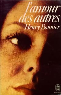  Achetez le livre d'occasion L'amour des autres de Henry Bonnier sur Livrenpoche.com 
