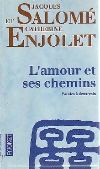  Achetez le livre d'occasion L'amour et ses chemins de Jacques Enjolet sur Livrenpoche.com 