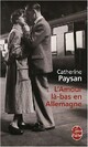 Achetez le livre d'occasion L'amour là-bas en Allemagne de Catherine Paysan sur Livrenpoche.com 